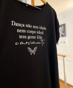 Camisetão “Dança Não Tem Idade”